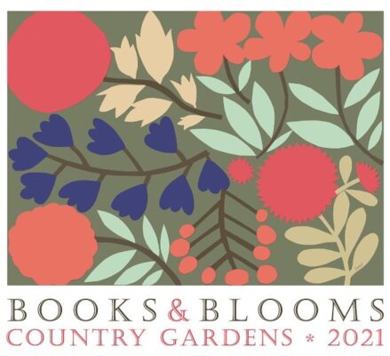 Books & Blooms ~ Country Gardens 2021