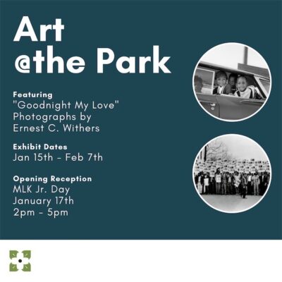Art @the Park: “Goodnight My Love,” Photographs by Ernest C. Withers