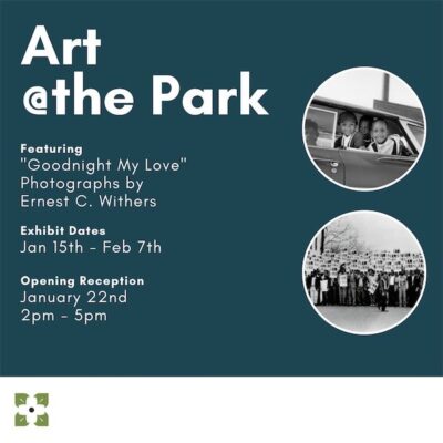 Art at the Park: “Goodnight My Love,” Photographs by Ernest C. Withers