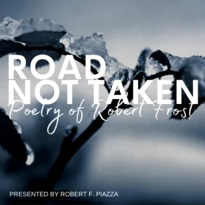 Road Not Taken: Poetry of Robert Frost