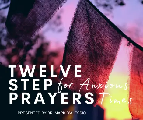12 Step Prayers for Anxious Times