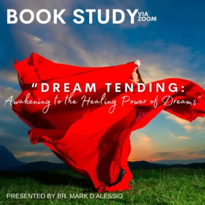 Book Study: “Dream Tending: Awakening to the Healing Power of Dreams”