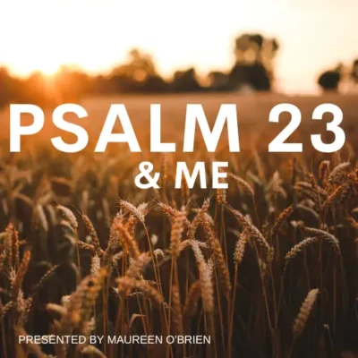 Psalm 23 & Me