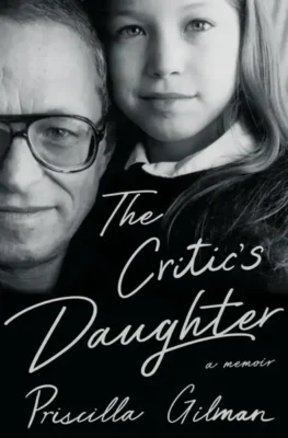 Author Talk: Priscilla Gilman, “The Critic’s Daughter”