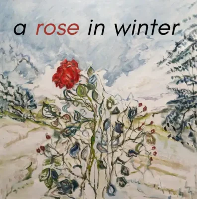 A Rose In Winter