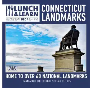 Lunch and Learn: Connecticut Landmarks