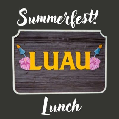 Luau Lunch!