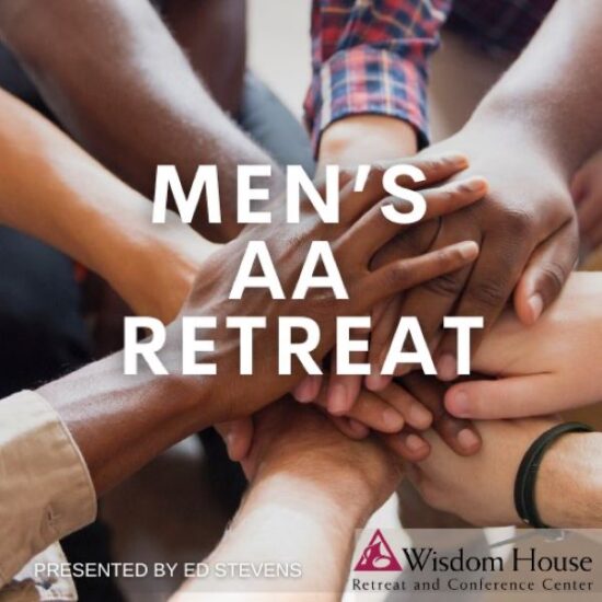 Men’s AA Retreat