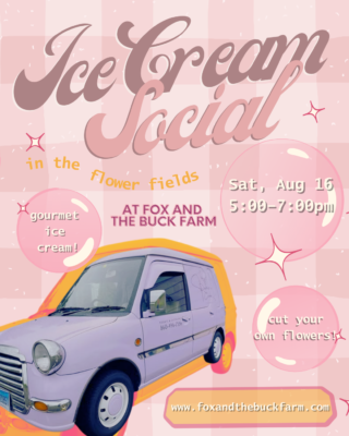 Fox and The Buck Farm Ice Cream Social & UPick