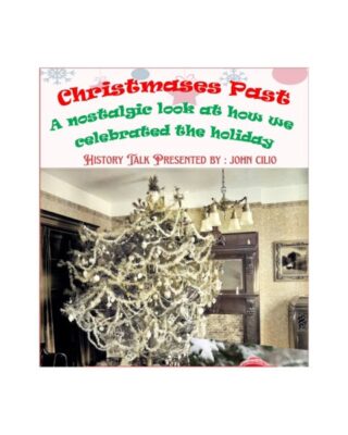 “Christmas Past” with John Cilio
