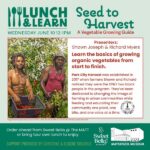 Lunch and Learn: Seed to Harvest