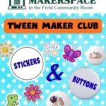 Tween Makers: Stickers and Buttons