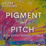 Gallery Opening: Regina Ottman