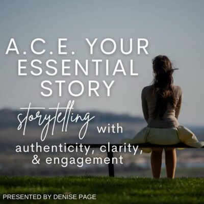 A.C.E. Your Essential Story