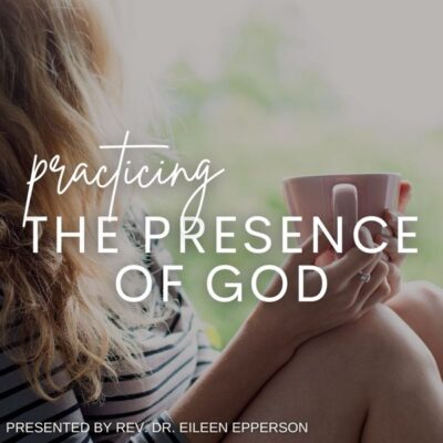 Practicing the Presence of God