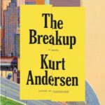 Kurt Andersen – The Breakup